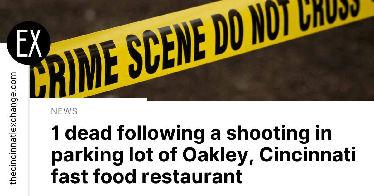 Steak ‘N Shake Shooting Leaves One Person Dead | The Cincinnati Exchange