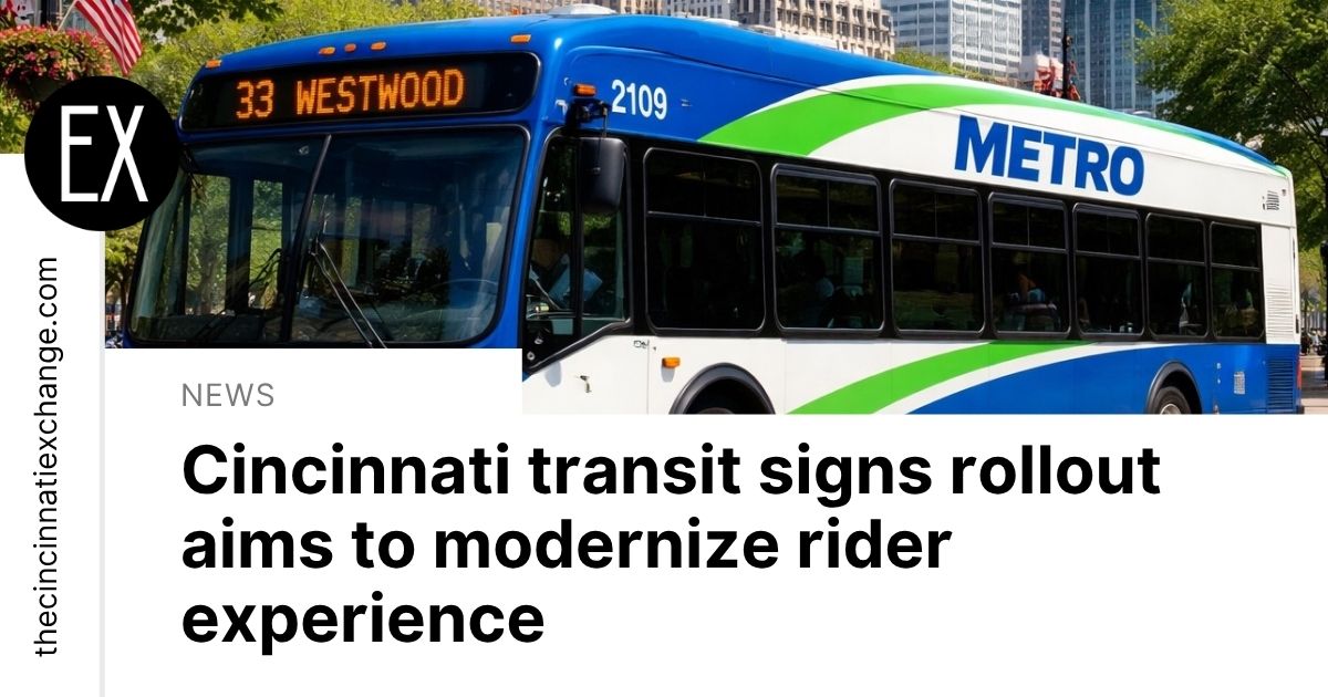 Cincinnati Transit Signs Improving Public Transportation | The ...