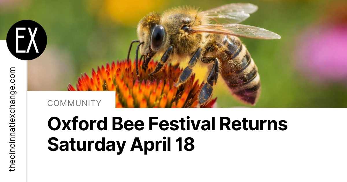 Oxford Bee Festival Returns April 18