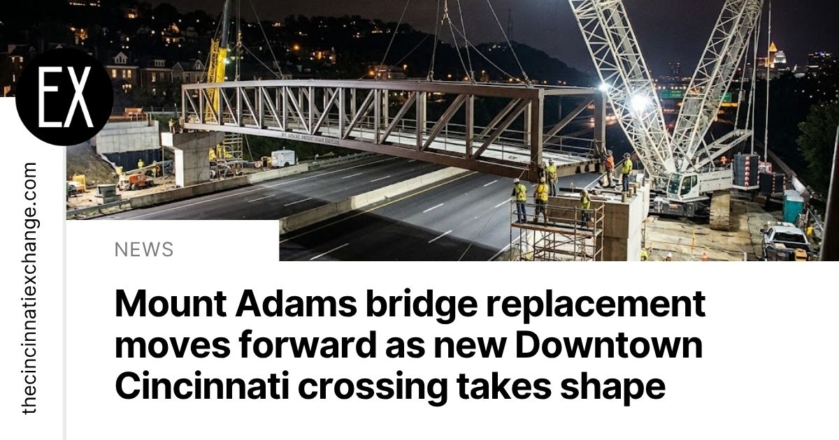 Mount Adams Bridge: A New Era for Cincinnati Transit | The Cincinnati ...